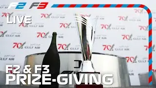 LIVE: FIA Formula 2 and Formula 3 Prize-Giving Ceremony