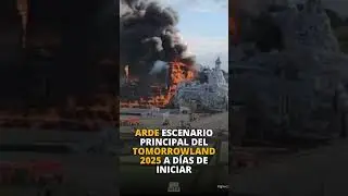 Arde el escenario principal de Tomorrowland  #musica