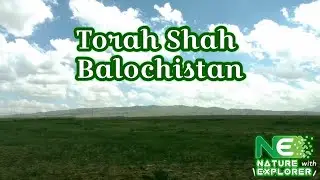 Torah Shah Balochistan a Hidden Paradise