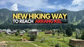 Use This Track to Reach Arang Kel Avoid Chair Lift | Arang kel Neelum Valley Azad Kasmir |