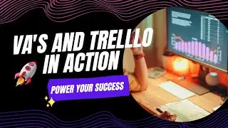 💪Optimize your Workflow: Virtual Assistants and TRELLO in Action!