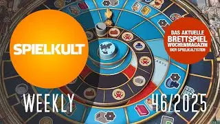 Weekly 46/2025 // Brettspiel-Reviews, Spieletreff, Vorschau