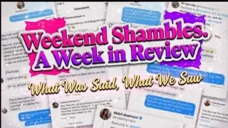 Weekend Re Cap & Review ~Whirlwind` of Shenanigans~OPEN PANEL