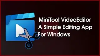 MiniTool MovieMaker Video Editor || Windows Movie Maker Alternative Software in 2020 | Tutorial | ✔✔
