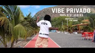 100% Real Adrena _ Vibe Privado ( Official V&iacute;deo )By Leal Nuno