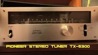 Pioneer TX-5300 Stereo Tuner слушаем