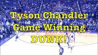 Tyson Chandler Game Winner DUNK vs Memphis Grizzlies (12-26-17)