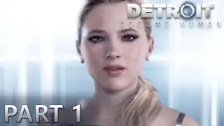 Detroit: Become Human [Seiryuki2002] (Part 1)
