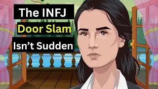 10 Things You Didn&rsquo;t Know About the INFJ Door Slam.