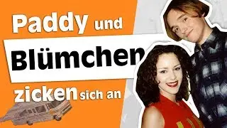Paddy und Blümchen zicken sich an