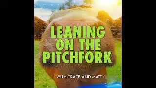 The Science of Farts & Funeral Sandwiches: LotP episode 13