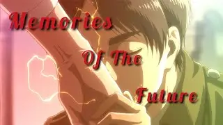 Attack on Titan - Eren&rsquo;s Future Memories [NOT A MEME]