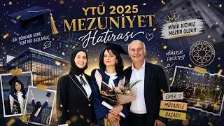 KIZ KADEŞİM BABAMI AĞLATTI | YTÜ 2025 Mimarlık Mezuniyet Vlog