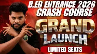 B.Ed Entrance 2026 🔥| Crash Course Grand Launch | Full Preparation | Limited Seats #bed2026