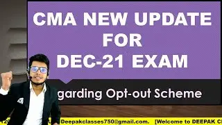 NEW UPDATE FOR CMA STUDENTS || DEC-21 EXAM