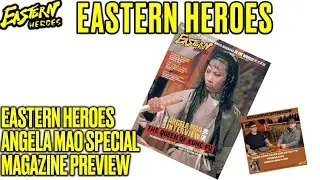 Eastern Heroes - Angela Mao Special - Magazine Preview