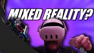 So WHAT'S UP with MIXED REALITY on the Quest 3?!