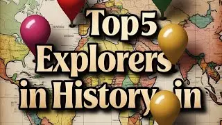 Top 5 great explorers in history #history