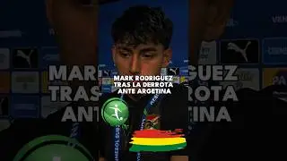 Palabras🗣 de Mark Rodriguez tras la derrota de Bolivia🇧🇴 ante Argentina #sudamericanosub20 #bolivia