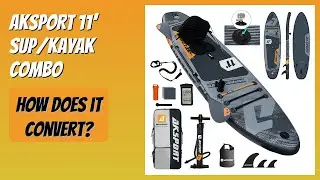 REVIEW (2025): AKSPORT 11' SUP/Kayak Combo. Features