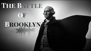 The Battle of Brooklyn (1776) &mdash; Washington&rsquo;s Miraculous Escape That Saved America