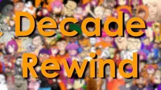 SlyFoxHound's Youtube DECADE Rewind!