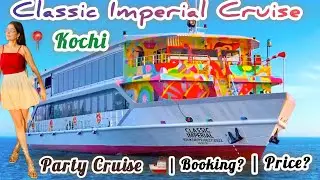A day At Sea Classic Imperial Cruise 🚢 kochi Kerela | Neo Classic Cruises | Things to do in Kochi