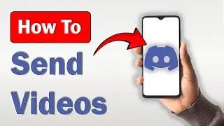 How to Send Videos on Discord Mobile! (Full Guide)