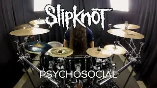 Lab Experiment #13 - Slipknot - Psychosocial (Drum Cover)