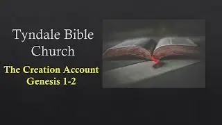 The Creation Account | Genesis 1-2