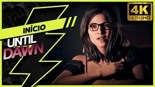 UNTIL DAWN  - O IN&Iacute;CIO no PS5 | Gameplay Sem Coment&aacute;rios [4K 60FPS] DUBLADO PT-BR