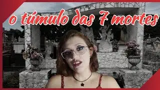 t&uacute;mulo das 7 m.o.r.t.e.s