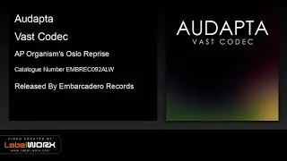 Audapta - Vast Codec (AP Organism's Oslo Reprise)