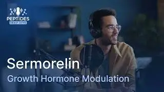 Sermorelin &mdash; Growth Hormone Modulation