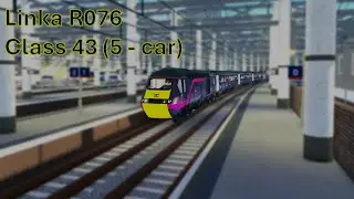 Linka R076 (class 43 - 5 car) | Stepford County Railway Roblox