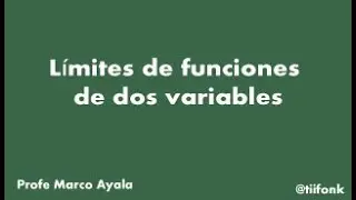 84.  Límites de funciones de dos variables