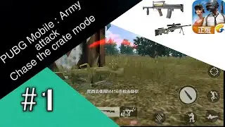 PUBGM Army attack gameplay #1 : Chase the crate mode