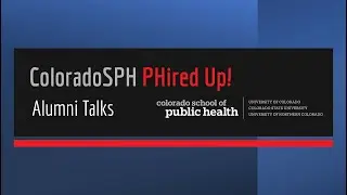 ColoradoSPH PHired Up! Alumni Talks | Johnny Williams, MPH