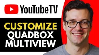 How to Customize YouTube TV Quadbox Multiview (Full Guide)