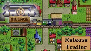 Iron Village Release Trailer