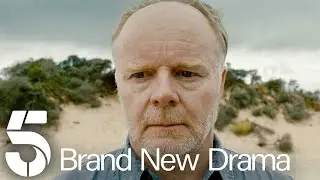 Brand New Dramas, Coming Soon | Channel 5