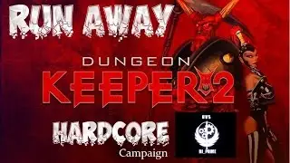 Dungeon Keeper 2 - Кампания от подписчика Dj Prime: Уровень 1 - Run Away -#2