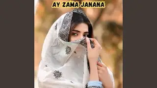 Ay Zama Janana