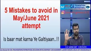 5 Mistakes to avoid in CA exams May/June 21| Pass hona hai to inse bachke rehna...!!!