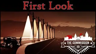 The Commission 1920 - First Look (Pre-Alpha Gameplay)