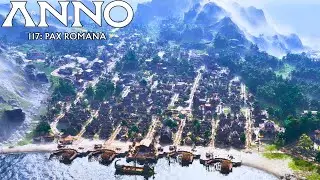 Anno 117 Pax Romana Demo Gameplay - 1200 Population - Albion (No Commentary)