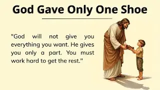 Learn English Through Story | God Gave Only One Shoe 🌟 | Elementary Level