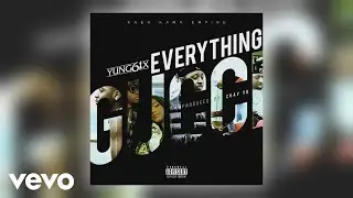 Yung6ix - Everything Gucci (Official Audio)