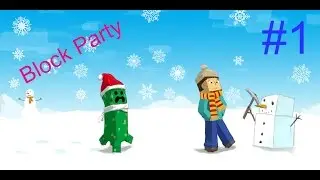 MiniGames--Block Party #1 (Танцуем!)