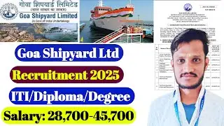 Goa Shipyard Ltd Recruitment 2025 | ITI/Diploma | GSL New vacancy | Govt jobs | Goa Shipyard Jobs